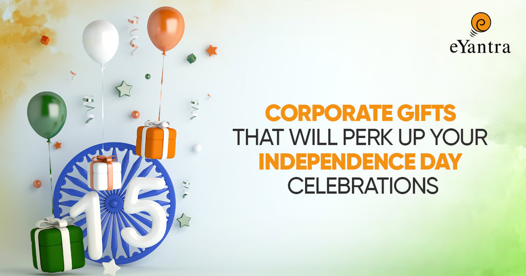 Corporate Gifts That Will Perk Up Your Independence Day Celebrations