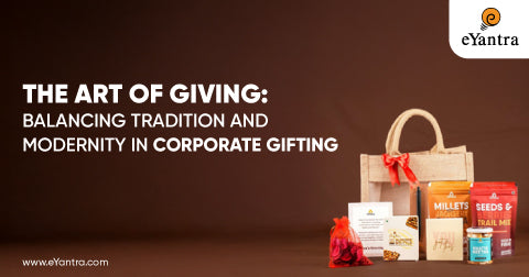 The Art of Giving: Balancing Tradition and Modernity in Corporate Gifting