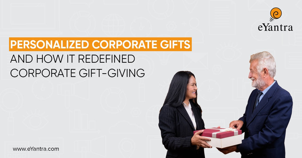 Personalized Corporate Gifts And How It Redefined Corporate Gift-Giving
